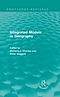 Integrated Models in Geography (Routledge Revivals