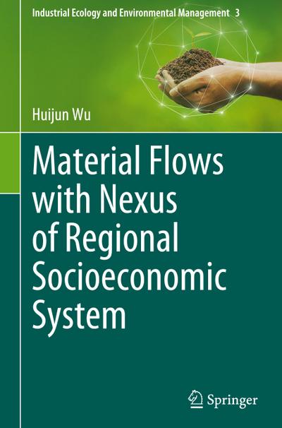 Material Flows with Nexus of Regional Socioeconomic System