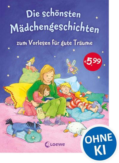 Die schönsten Mädchengeschichten zum Vorlesen für gute Träume