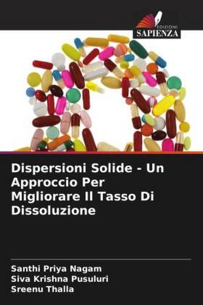 Dispersioni Solide - Un Approccio Per Migliorare Il Tasso Di Dissoluzione