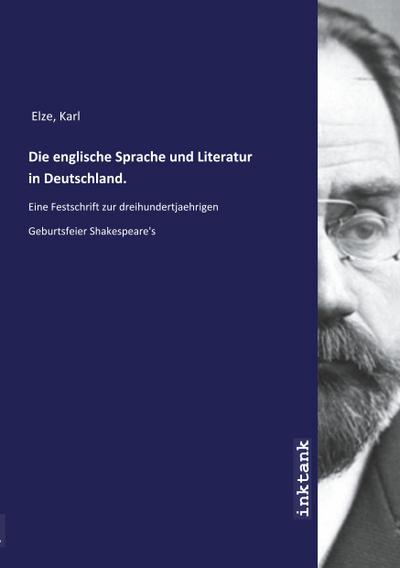 Die englische Sprache und Literatur in Deutschland.
