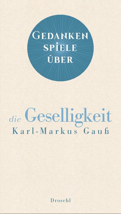 Gedankenspiele über die Geselligkeit