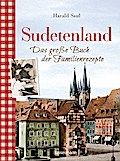 Sudetenland - Das große Buch der Familienrezepte