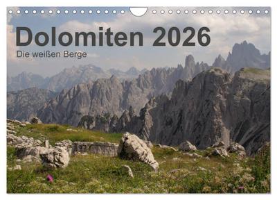 Dolomiten 2026 - Die weißen Berge (Wandkalender 2026 DIN A4 quer), CALVENDO Monatskalender