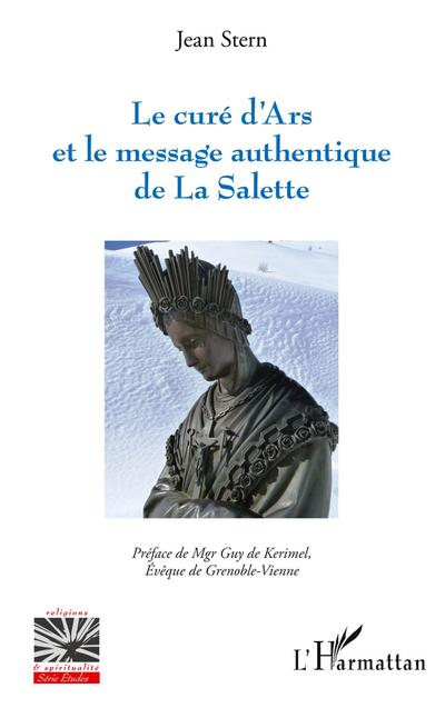 Le curé d’Ars et le message authentique de La Salette
