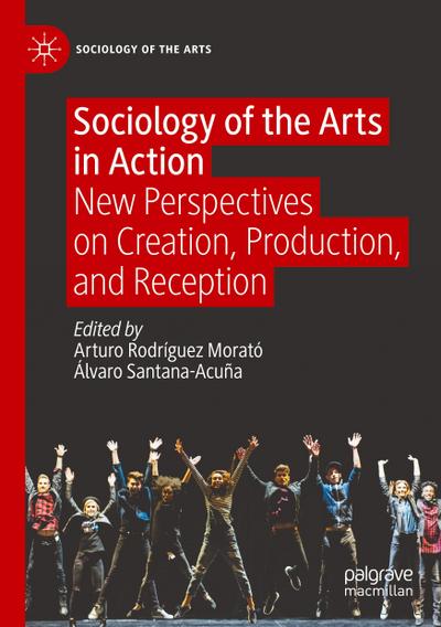 Sociology of the Arts in Action