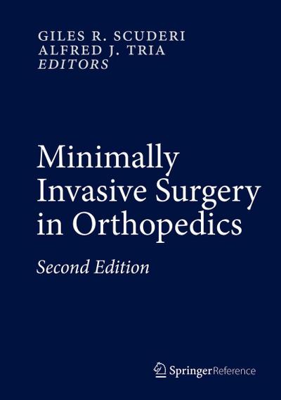 Minimally Invasive Surgery in Orthopedics, 2 Vols.