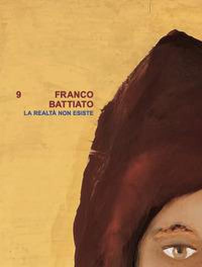 Franco Battiato. La realtà non esiste