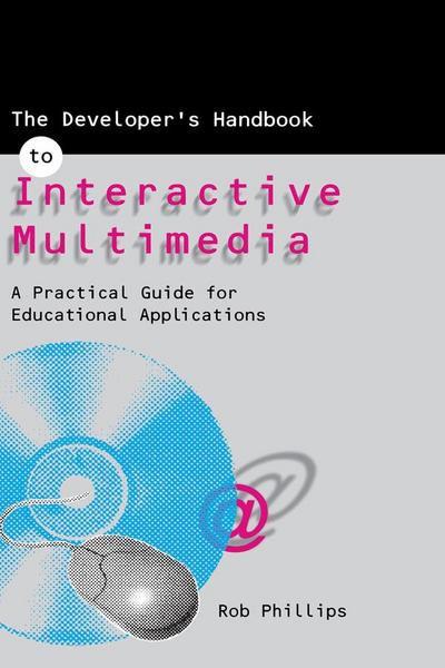 The Developer’s Handbook of Interactive Multimedia