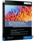 SAP Document and Reporting Compliance - Projektplanung, Implementierung, Anwendung