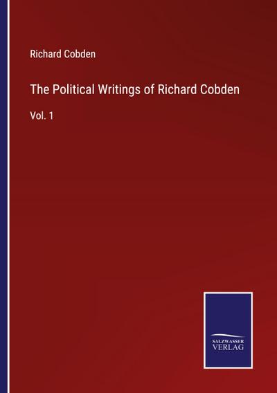 The Political Writings of Richard Cobden