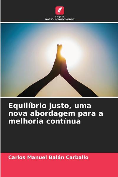 Equilíbrio justo, uma nova abordagem para a melhoria contínua