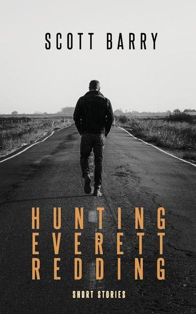 Hunting Everett Redding: Short Stories
