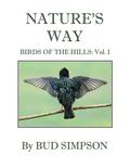 Nature’s Way: Birds of the Hills: Vol. 1