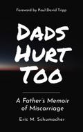 Dads Hurt Too