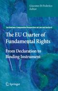 The EU Charter of Fundamental Rights: From Declaration to Binding Instrument (Ius Gentium: Comparative Perspectives on Law and Justice, Band 8)