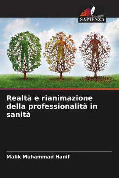 Realtà e rianimazione della professionalità in sanità
