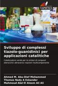 Sviluppo di complessi tiazolo-guanidinici per applicazioni catalitiche