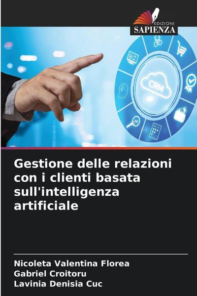Gestione delle relazioni con i clienti basata sull’intelligenza artificiale