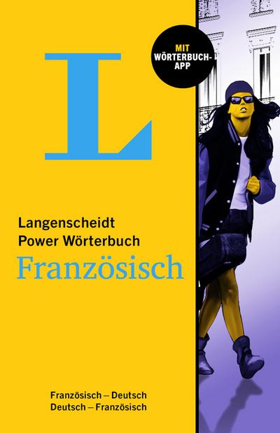 Langenscheidt Power Wörterbuch Französisch: Französisch-Deutsch/Deutsch-Französisch