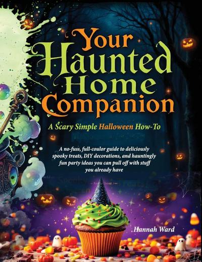 Your Haunted Home Companion, a Scary Simple Halloween How-To