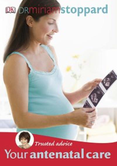 Trusted Advice Your Antenatal Care