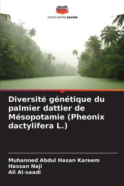 Diversité génétique du palmier dattier de Mésopotamie (Pheonix dactylifera L.)