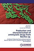 Production and characterization of antimycotic drugs from Bacillus sp.