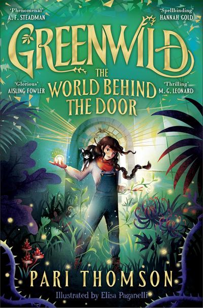 Thomson, P: Greenwild: The World Behind The Door