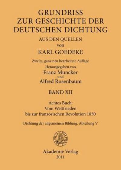 Achtes Buch: Vom Weltfrieden bis zur französischen Revolution 1830