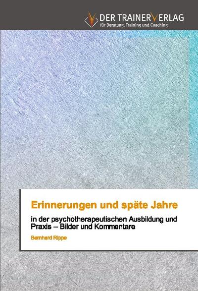 Erinnerungen und späte Jahre