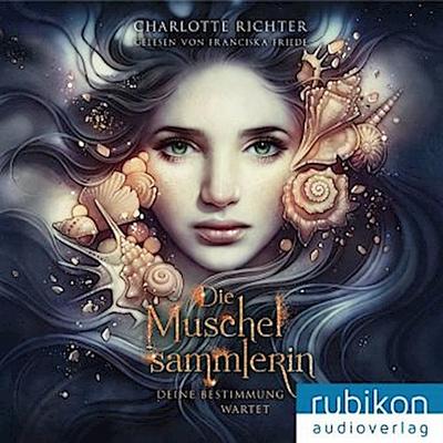 Die Muschelsammlerin - Deine Bestimmung wartet, 1 MP3-CD