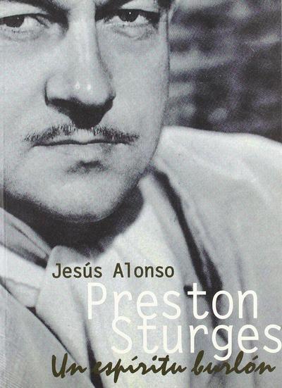 Preston Sturges : un espíritu burlón