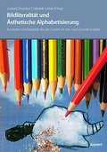 Bildliteralität und Ästhetische Alphabetisierung