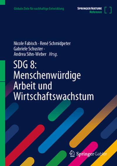 SDG 8: Menschenwürdige Arbeit und Wirtschaftswachstum