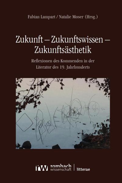 Zukunft – Zukunftswissen – Zukunftsästhetik