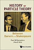 HISTORY OF PARTICLE THEORY: BETWEEN DARWIN AND SHAKESPEARE