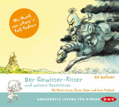 Der Gewitter-Ritter und weitere Geschichten,1 Audio-CD
