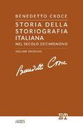 Storia della storiografia italiana nel secolo decimonono - Volume Secondo