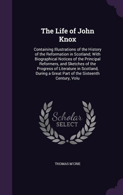 The Life of John Knox