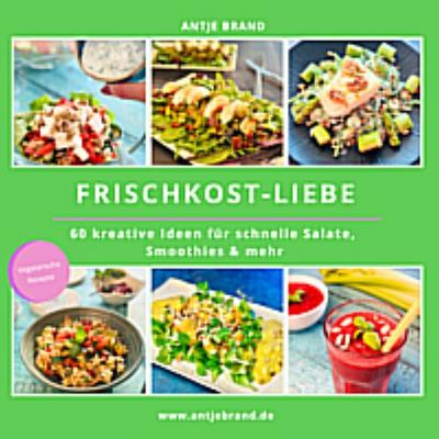 Frischkost-Liebe