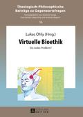 Virtuelle Bioethik
