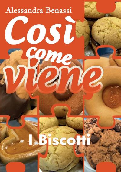 Così come viene - I BISCOTTI