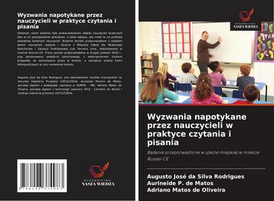 Wyzwania napotykane przez nauczycieli w praktyce czytania i pisania