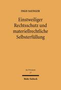 Einstweiliger Rechtsschutz und materiellrechtliche Selbsterfüllung