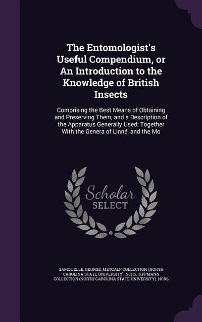 The Entomologist’s Useful Compendium, or An Introduction to the Knowledge of British Insects