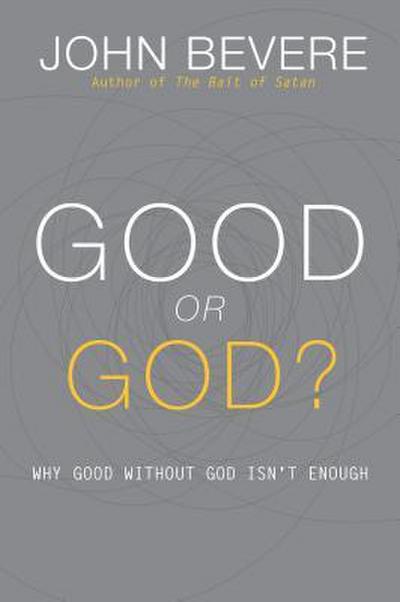 Good or God?