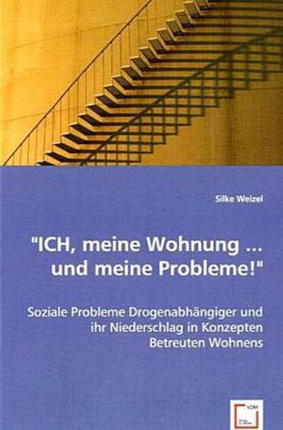"ICH, meine Wohnung ... und meine Probleme!"