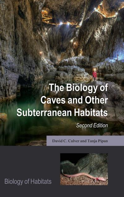 Biology of Caves and Other Subterranean Habitats