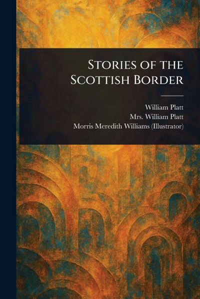 Stories of the Scottish Border